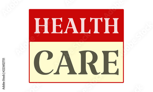 Health Care - written on red card on white background