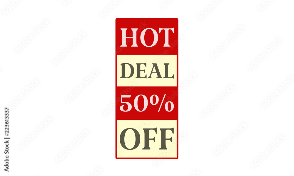 Hot Deal 50% Off - written on red card on white background Hot Deal 50% Off - written on red card on white background