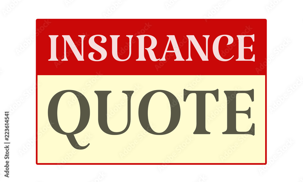 Insurance Quote - written on red card on white background Insurance Quote - written on red card on white background