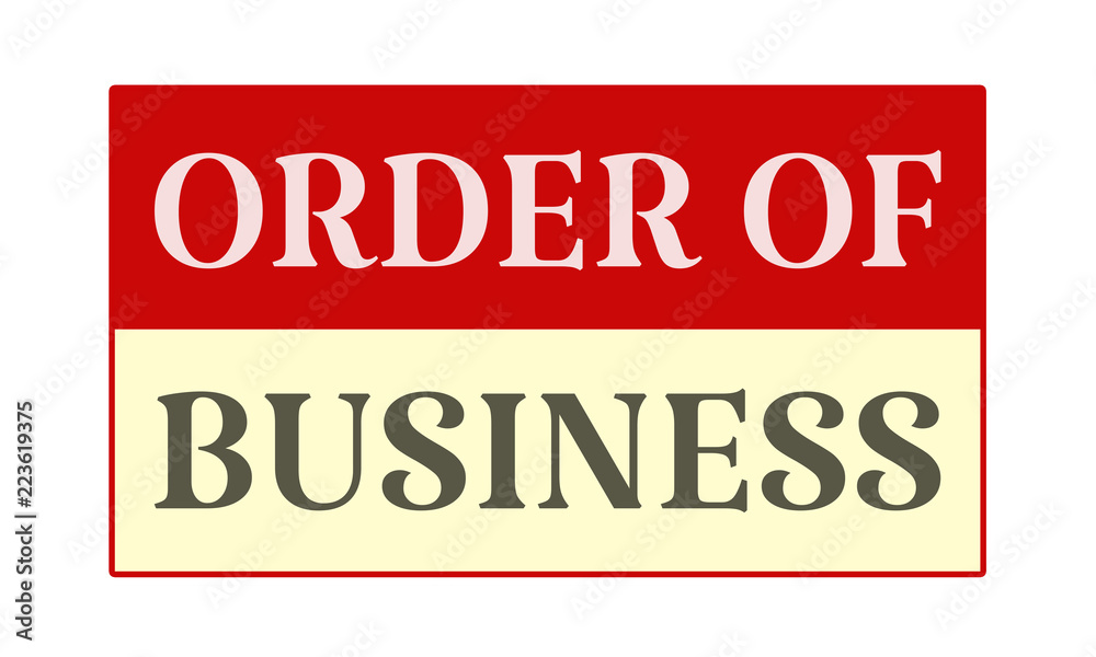 order of business - written on red card on white background order of business - written on red card on white background
