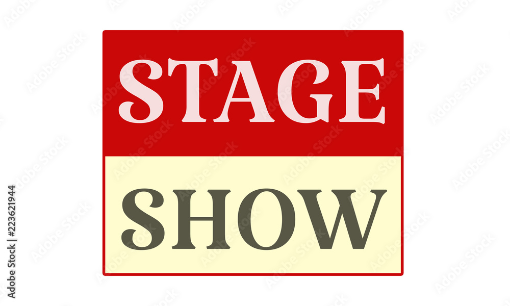 stage show - written on red card on white background
