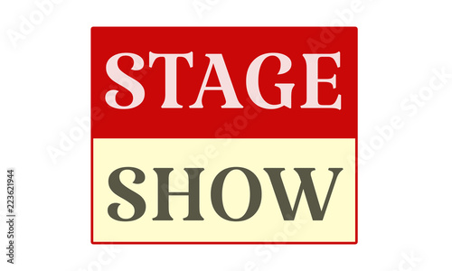 stage show - written on red card on white background