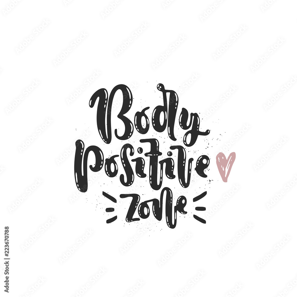 Vector hand drawn illustration. Lettering Body positive zone, heart. Idea for poster, postcard.