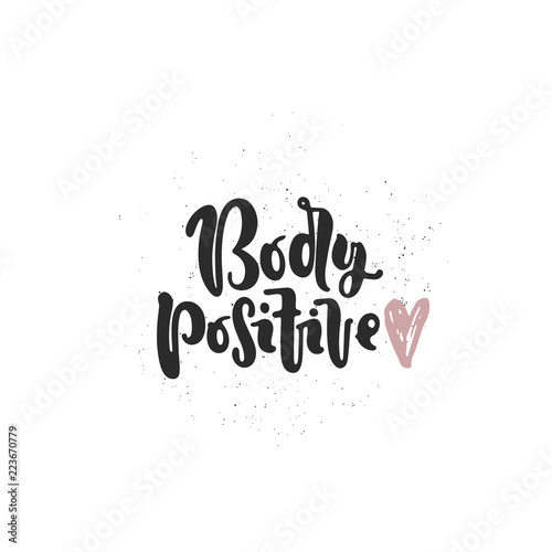 Vector hand drawn illustration. Lettering Body positive  heart. Idea for poster  postcard.