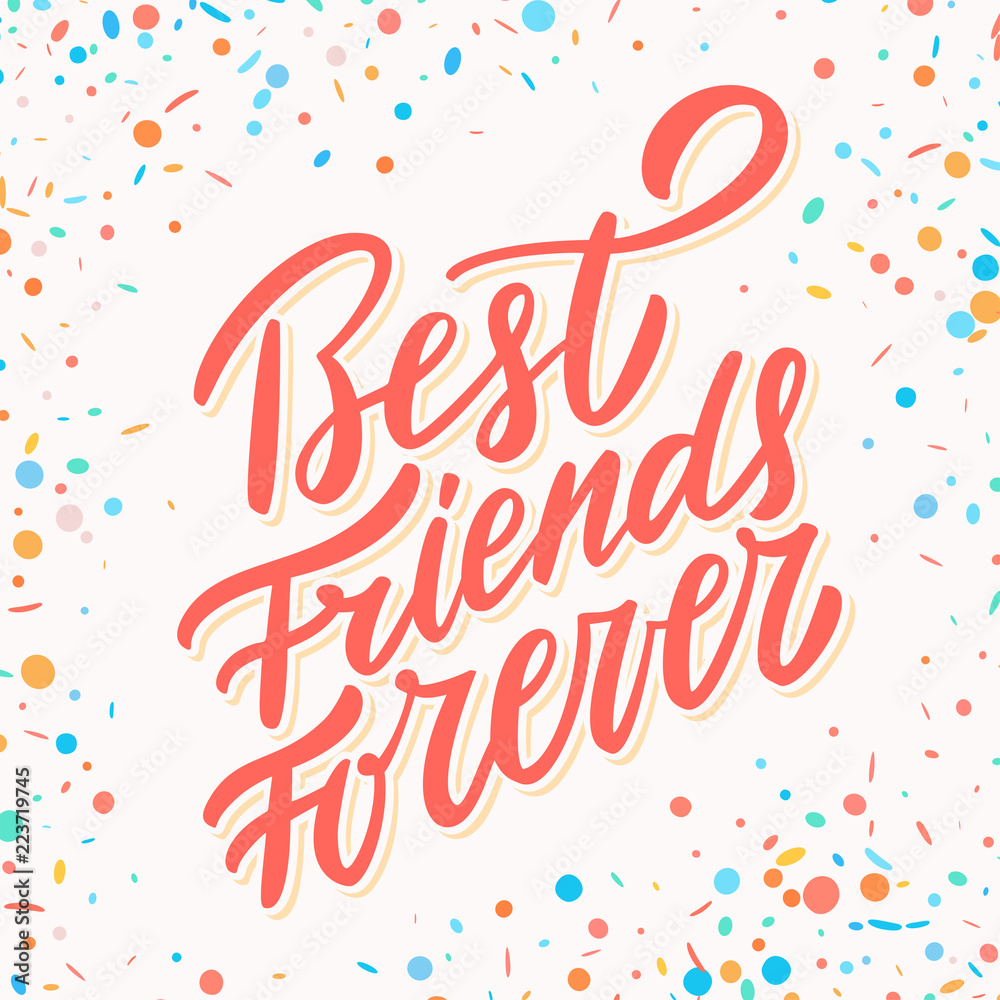 Obraz premium Best Friends Forever. Hand lettering.