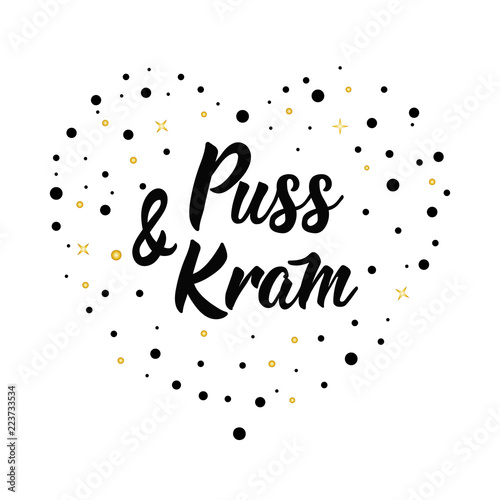Swedish text: Hugs and Kisses. Lettering. calligraphy vector illustration. Puss och kram