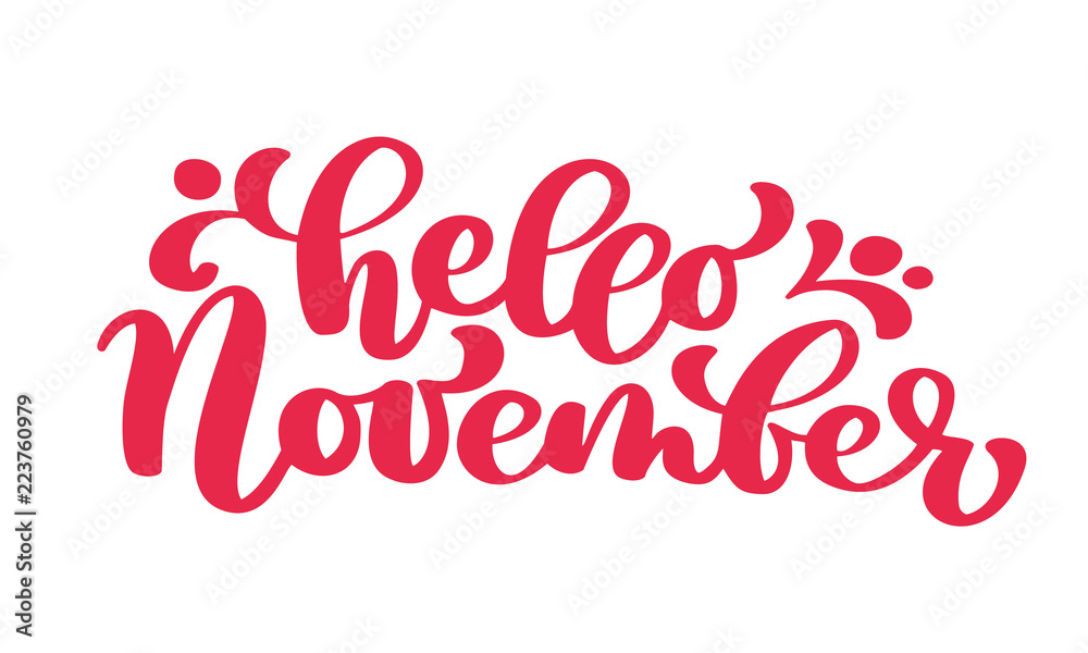 Hello november red text, hand lettering phrase. Vector Illustration t-shirt or postcard print design, vector calligraphy text design templates, Isolated on white background