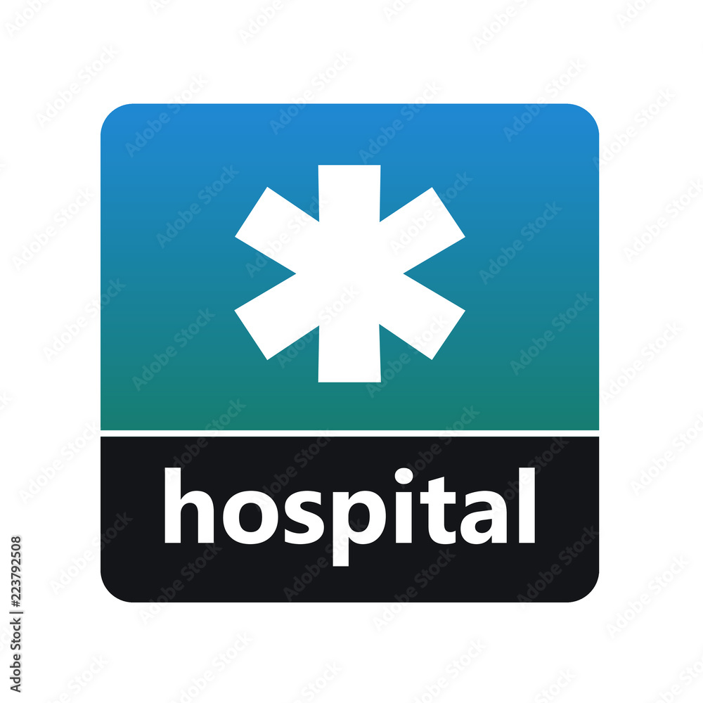 Hospital sign with label for print and digital content Hospital sign with label for print and digital content