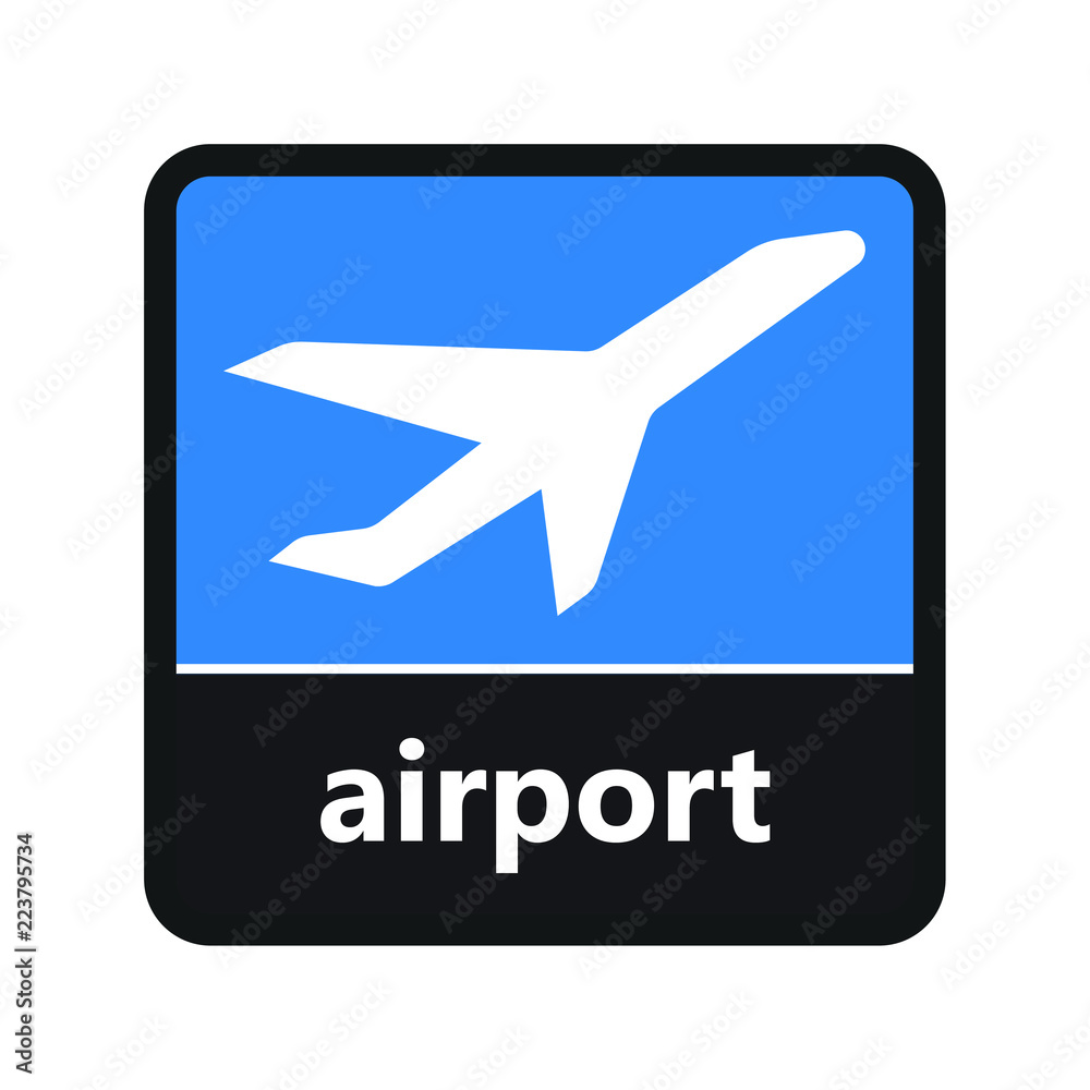 Airplane sign with airport label for print and digital content Airplane sign with airport label for print and digital content