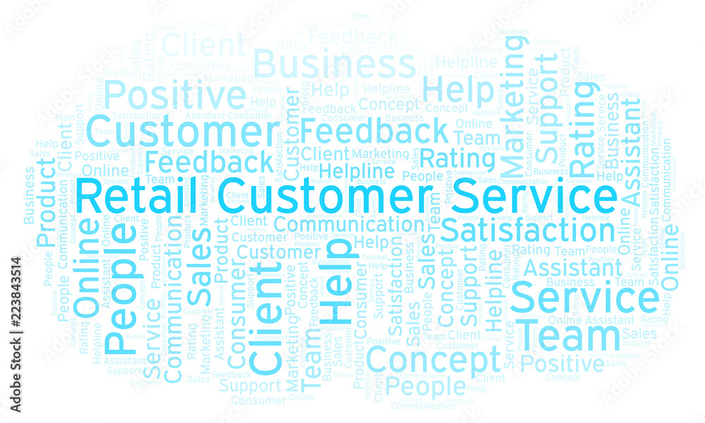 Retail Customer Service word cloud. Retail Customer Service word cloud.