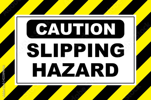 caution slipping hazard sign placard board © Photo&Graphic Stock