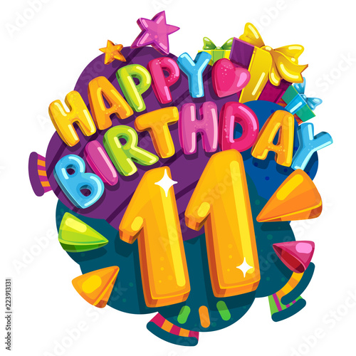 Happy birthday 11 years. Vector color illustration for a party