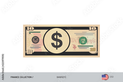 10 US Dollar Banknote. Flat style highly detailed vector illustration. Isolated on white background. Suitable for print materials, web design, mobile app and infographics.