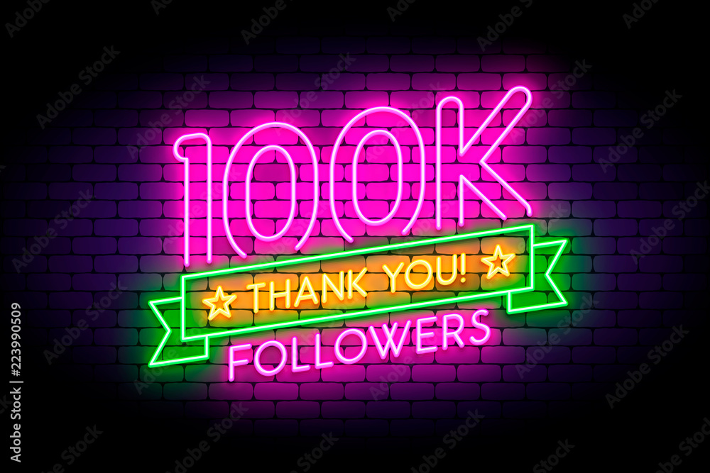 100k, 100000 followers neon sign on the wall. 