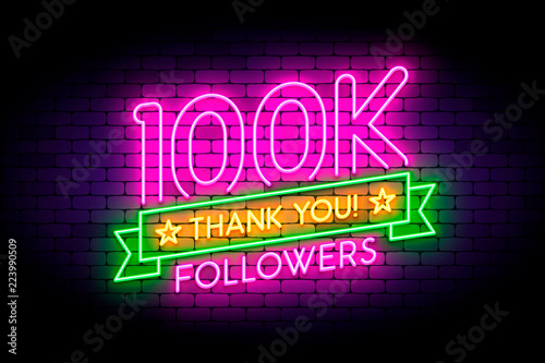 100k, 100000 followers neon sign on the wall. 