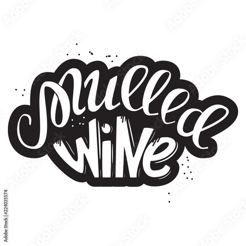 Vector illustration of mulled wine lettering on white background. 