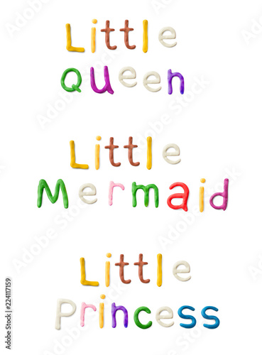 Handmade modeling clay words little queen, princess, mermaid. Realistic 3d vector lettering isolated on white background. Children cartoon style.