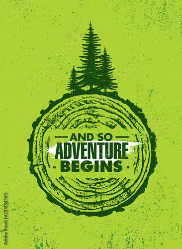 And So Adventure Begins. Outdoor Adventure Inspiring Motivation Quote. Vector Typography Banner
