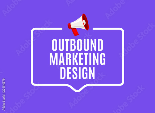 Outbound marketing speech bubble. Megaphone outbound media marketing business advertising promotion