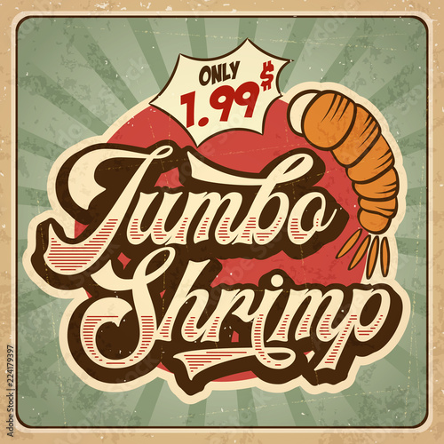 Retro advertising restaurant sign for jumbo shrimp. Vintage poster.