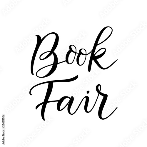 Modern calligraphy lettering of Book Fair in black isolated on white background for banner, poster, advertising, book festival, sale, book store, shop