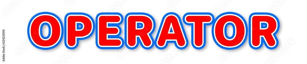 Operator - elegant red text written on white background Operator - elegant red text written on white background
