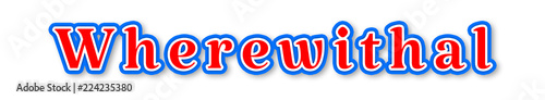 Photos WHEREWITHAL - elegant red text written on white background