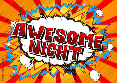 Awesome Night - Comic book style word on abstract background.