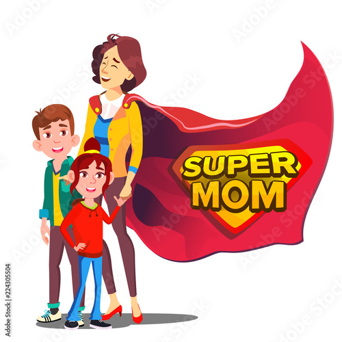Super Mom Vector. Mother Like Super Hero With Children. Isolated Flat Cartoon Illudtration