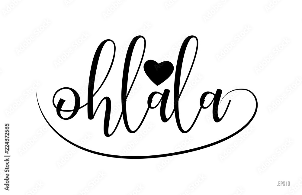 Fototapeta premium ohlala typography text with love heart
