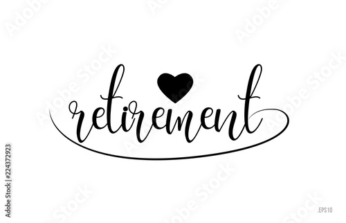 retirement typography text with love heart