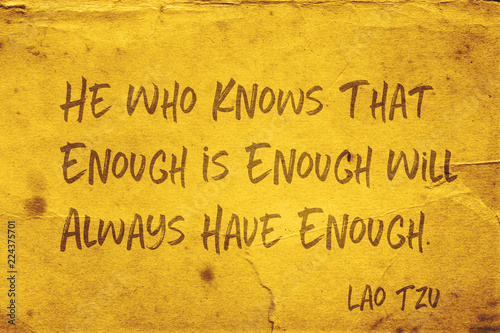 have enough Lao Tzu