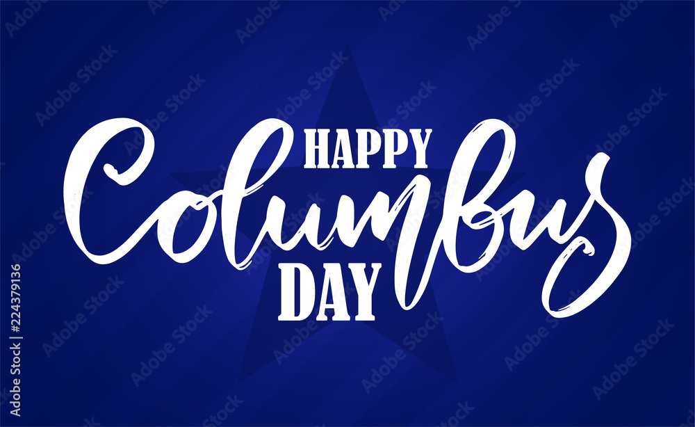 Vector handwritten calligraphic type lettering composition of Happy Columbus Day on blue background.