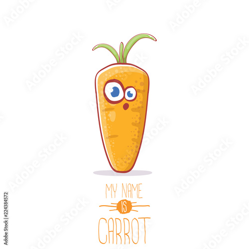 vector funny cartoon cute carrot character isolated on white background. My name is carrot vector concept illustration. funky autumn vegetable food character