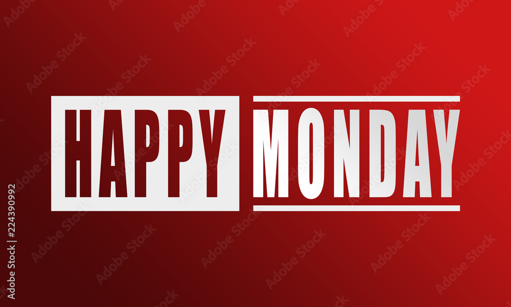 Happy Monday - neat white text written on red background Happy Monday - neat white text written on red background