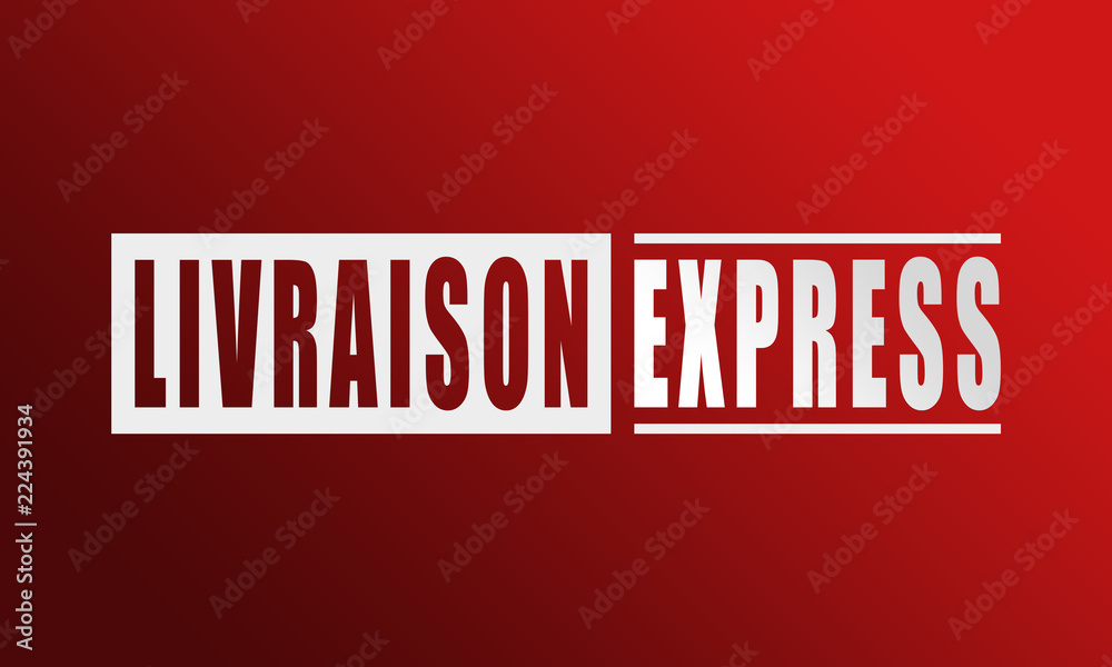 Livraison Express - neat white text written on red background Livraison Express - neat white text written on red background