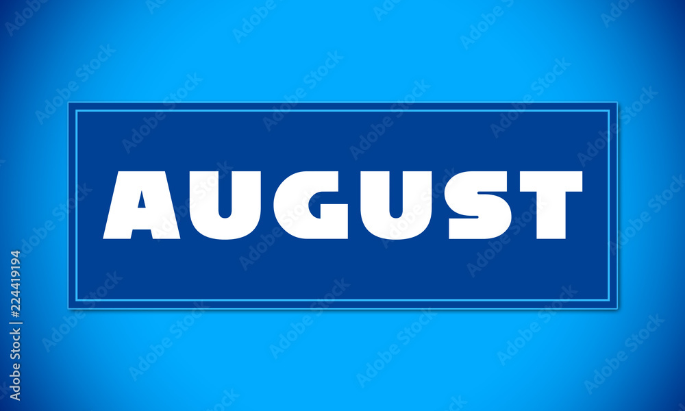 August - clear white text written on blue card on blue background August - clear white text written on blue card on blue background