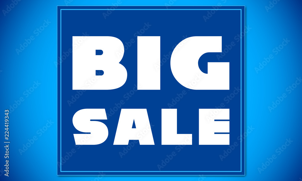 Big Sale - clear white text written on blue card on blue background Big Sale - clear white text written on blue card on blue background