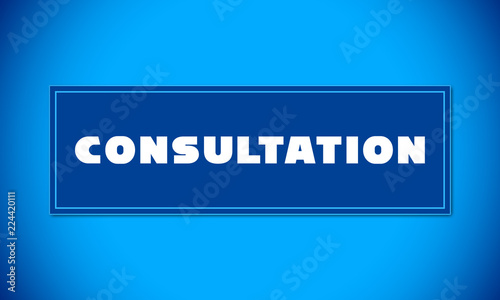 Consultation - clear white text written on blue card on blue background