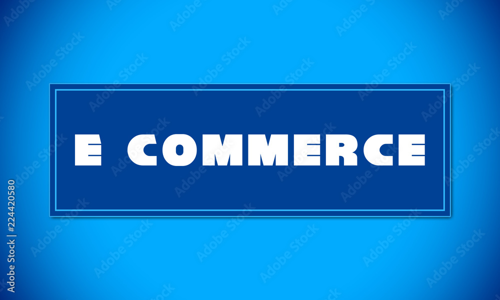 E-Commerce - clear white text written on blue card on blue background