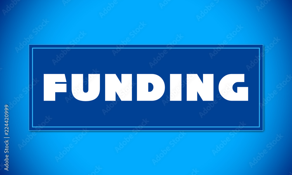 Funding - clear white text written on blue card on blue background