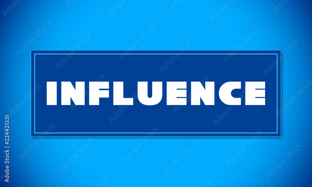 Influence - clear white text written on blue card on blue background