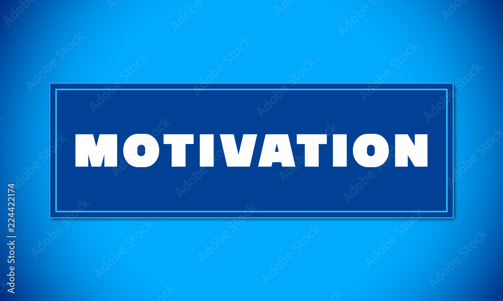 Motivation - clear white text written on blue card on blue background