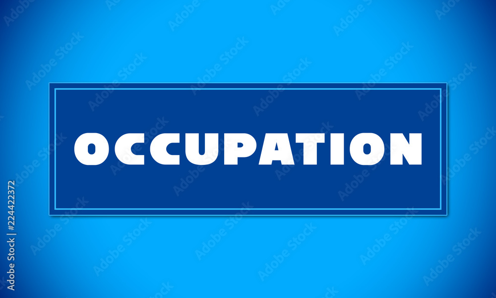 Occupation - clear white text written on blue card on blue background