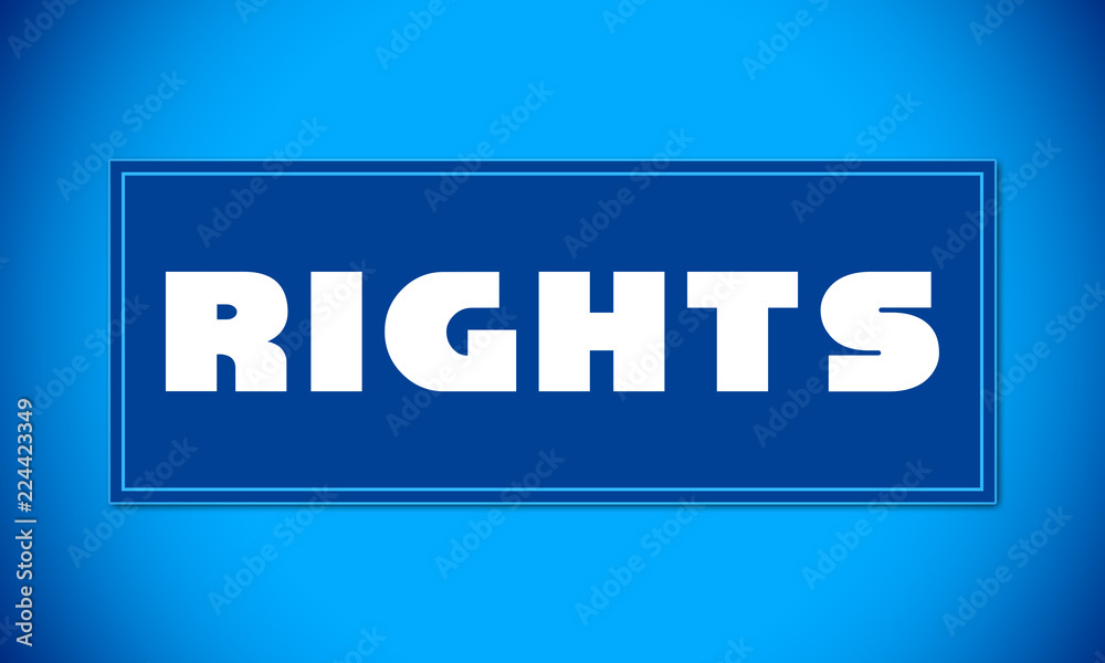 Rights - clear white text written on blue card on blue background Rights - clear white text written on blue card on blue background