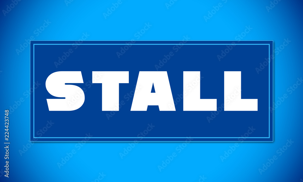 Stall - clear white text written on blue card on blue background Stall - clear white text written on blue card on blue background