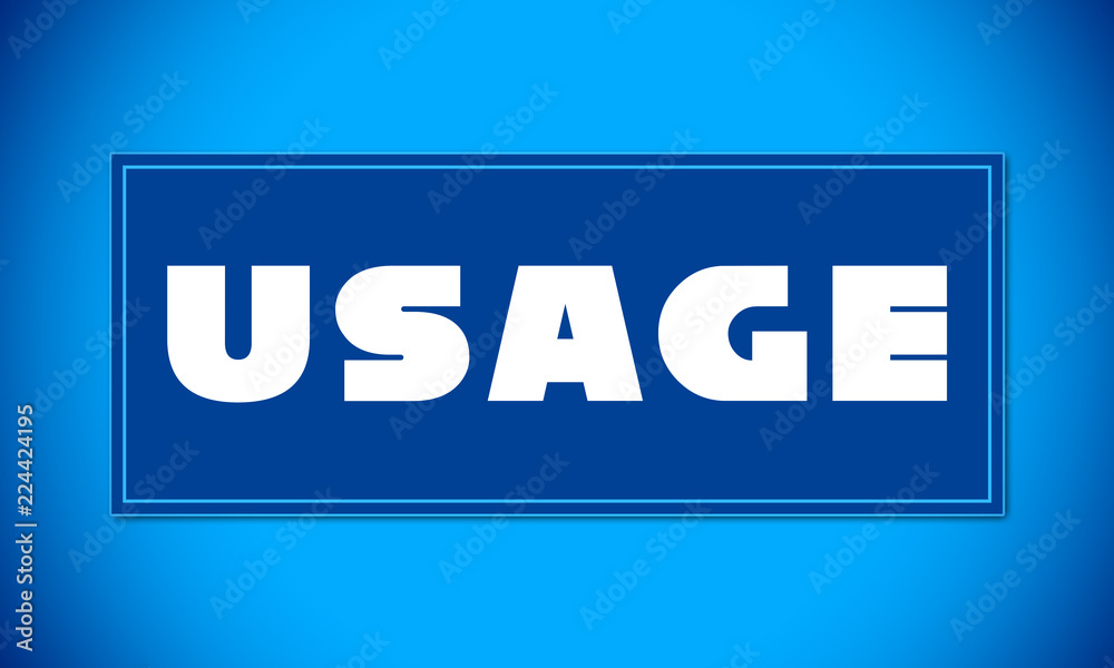 Usage - clear white text written on blue card on blue background Usage - clear white text written on blue card on blue background