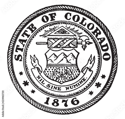 The Seal of Colorado, 1876. The seal shows The Eye of Providence and Colorado's motto, vintage illustration