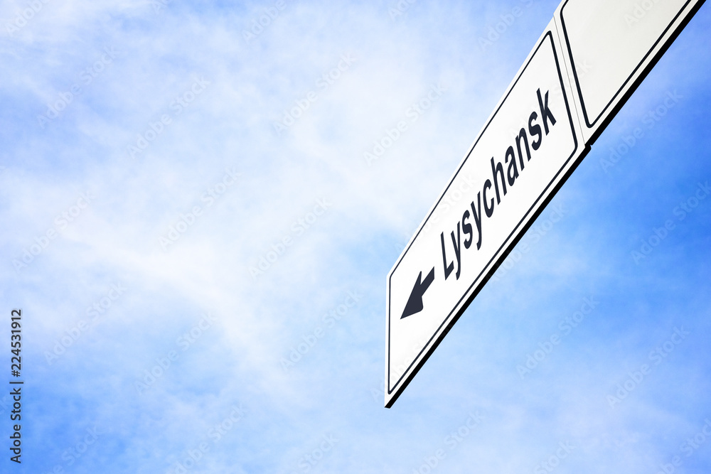 Signboard pointing towards Lysychansk