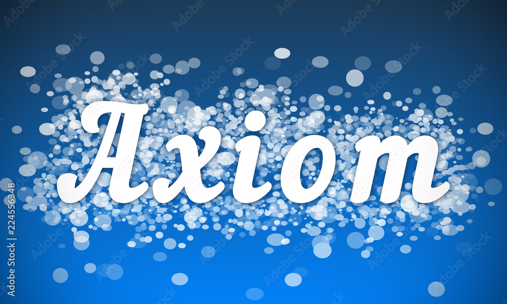 Axiom - white text written on blue bokeh effect background